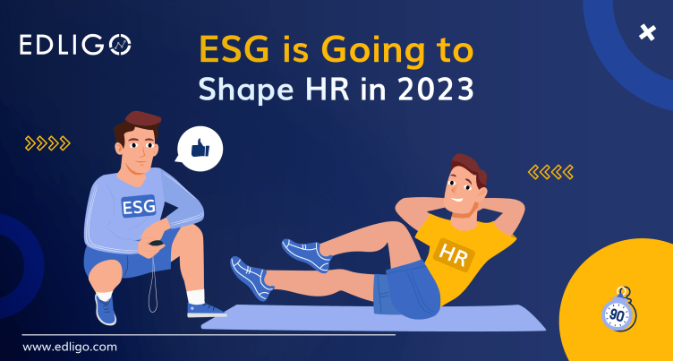 ESG is going to shape HR in 2023