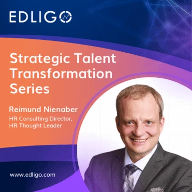 EDLIGO Strategic Talent Transformation Podcast EDLIGO Strategic Talent Transformation Podcast